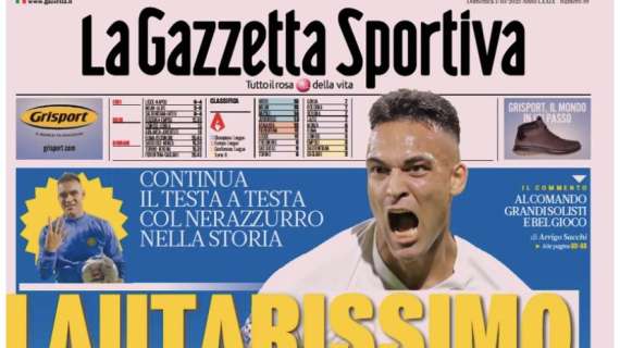 La prima pagina della Gazzetta dello Sport: "Lautatissimo! Nessuno come lui in Serie A"