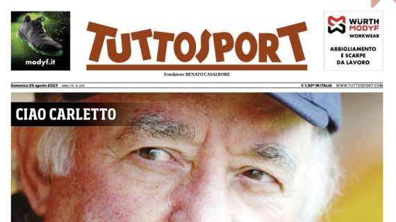 La prima pagina di Tuttosport: "Aridatece altri Mazzone". Poco spazio all'Inter