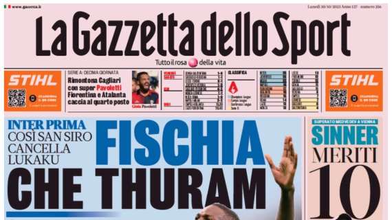 L'aperura della Gazzetta dello Sport: "Fischia che Thuram, così San Siro cancella Lukaku"