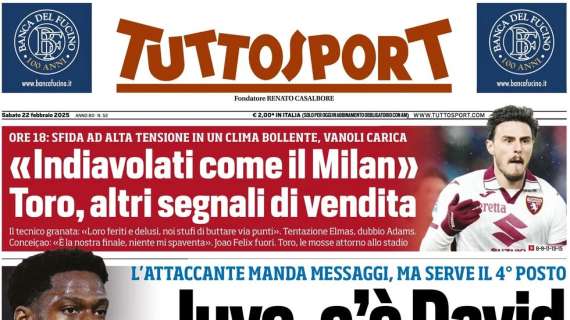 David obiettivo Inter? "C'è la Juve con la Champions": la prima pagina di Tuttosport