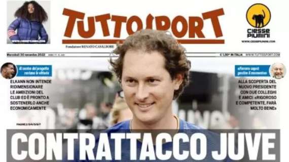 L'apertura di Tuttosport: "Contrattacco Juve". Elkann non ridimensiona le ambizioni