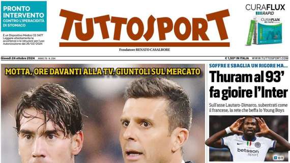 L'Inter soffre e sbaglia un rigore, Thuram fa gioire: la prima pagina di Tuttosport