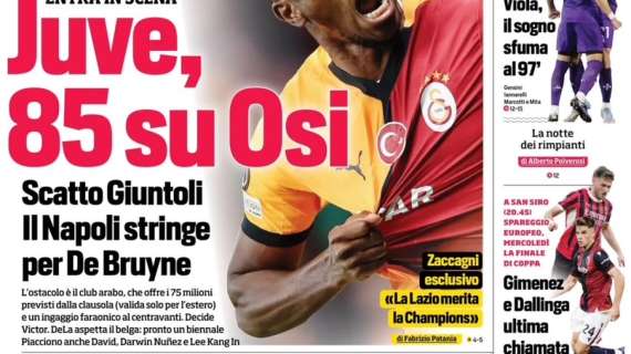 Juve su Osi, il Napoli stringe per De Bruyne. Piace anche David: il Corriere dello Sport in prima pagina