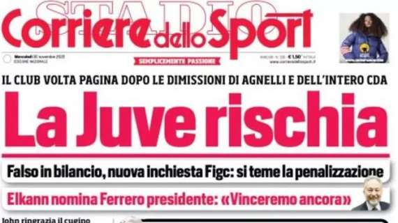 L'apertura del Corriere dello Sport: "La Juve rischia". Si teme la penalizzazione