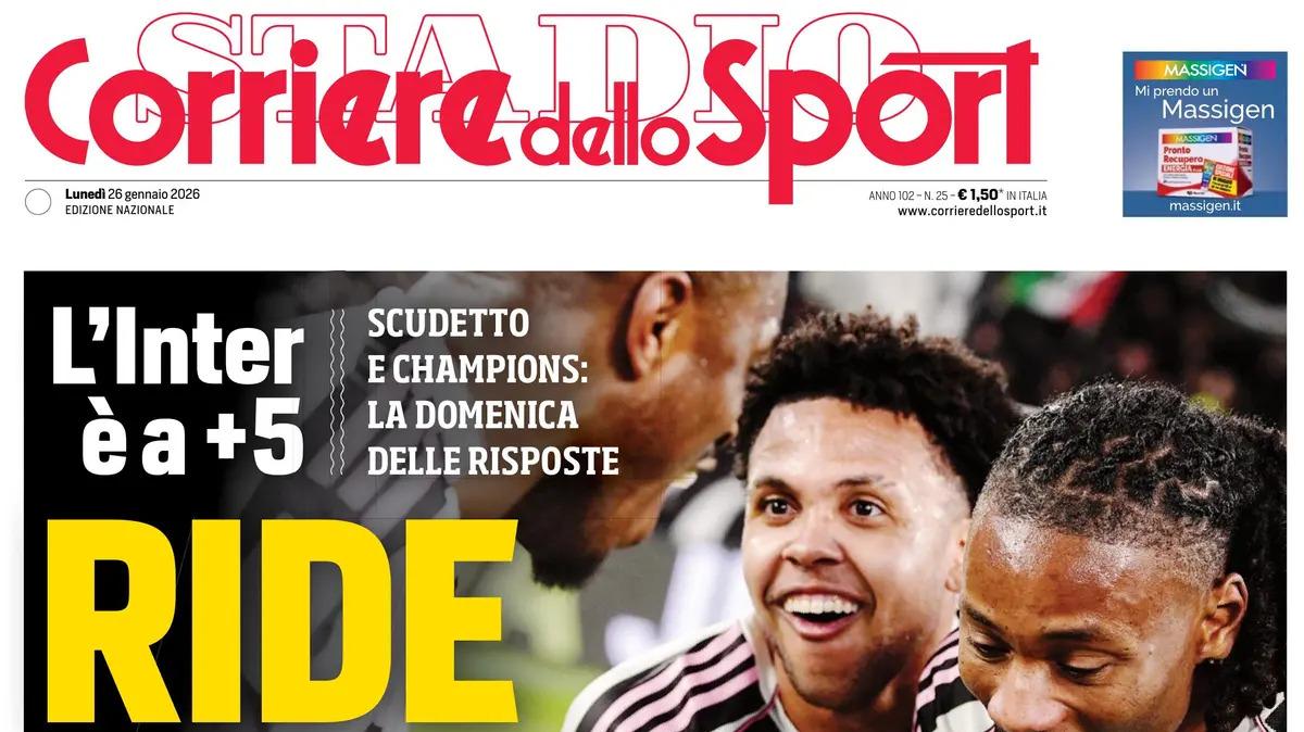 Spalletti stende il Napoli, Gasp rallenta il Milan: fa festa anche Chivu. Il Corriere dello Sport in prima pagina