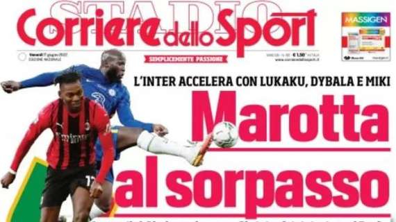 Il Corriere dello Sport in apertura: "Marotta al sorpasso"