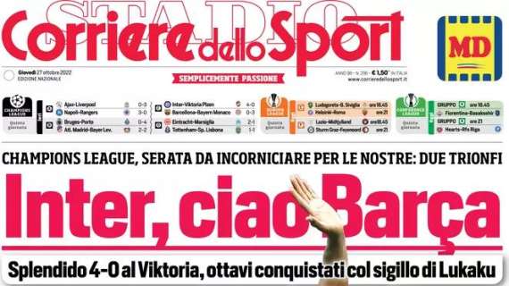 La prima pagina del Corriere dello Sport: "Inter, ciao Barça"