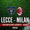 LIVE MN - Lecce-Milan (2-3): che rimonta! Reazione d'orgoglio, torniamo a vincere