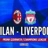 LIVE MN - Milan-Liverpool (1-1): ultimi minuti del primo tempo...