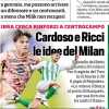 Il CorSport in apertura sul mercato rossonero: "Cardoso e Ricci le idee del Milan"