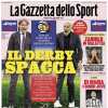 L'apertura della Gazzetta dello Sport: "Il derby spacca"