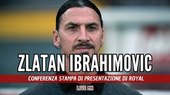 LIVE MN - Ibrahimovic: "Cardinale vuole che si spenda ma io dico di spendere quello che serve"