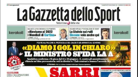 La Gazzetta in apertura: "'Diamo i gol in chiaro': il Ministro sfida la A"