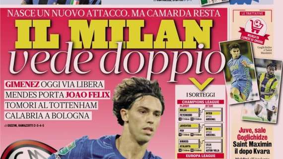 L'apertura della Gazzetta su Gimenez e Joao Felix: "Il Milan vede doppio"