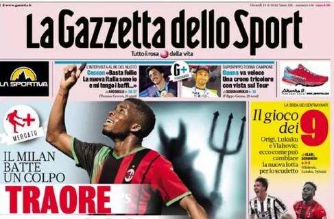 La Gazzetta in prima pagina: "Traorè, la mossa del Diavolo. Dybala piace..."