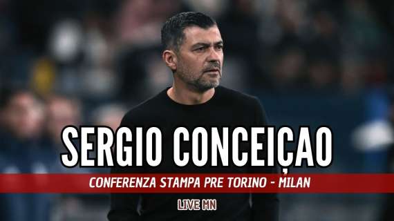 LIVE MN - Conceiçao: "Ora pensiamo a quarto posto e Coppa Italia, ogni partita come una finale di Champions. Walker out domani"