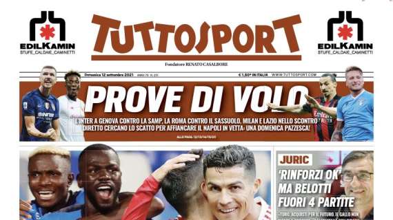 Tuttosport sulle big in campo oggi: "Prove di volo"