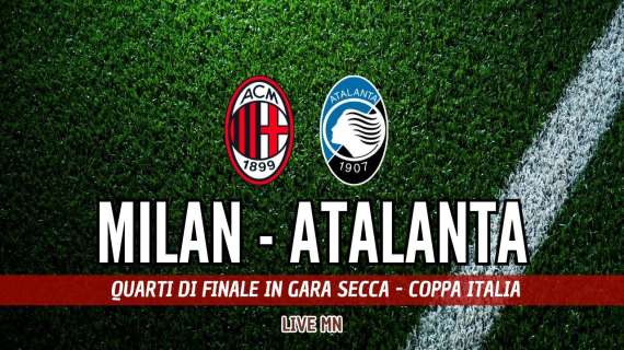 LIVE MN - MIL-ATA (1-2): Rossoneri sconfitti, fallito un altro obiettivo stagionale