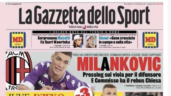 Il gioco di parole della Gazzetta sul Milan: "Milankovic, pressing sui viola per il difensore serbo"