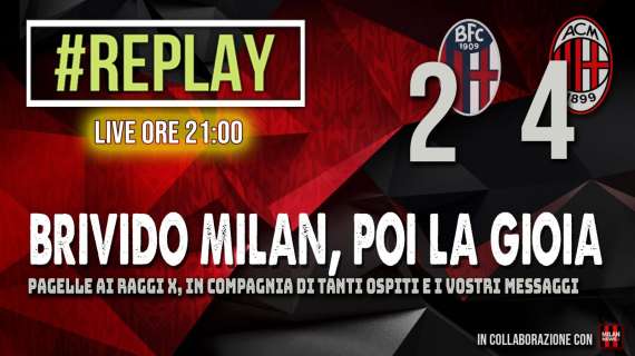 LIVE MN - "Replay": siamo in diretta per commentare con voi la vittoria del Milan a Bologna
