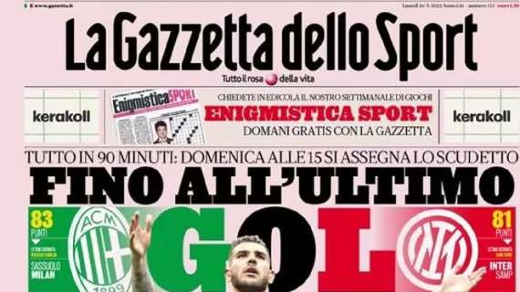 L’apertura della Gazzetta sulla lotta scudetto: “Fino all’ultimo gol. Milan, trionfo a un punto"