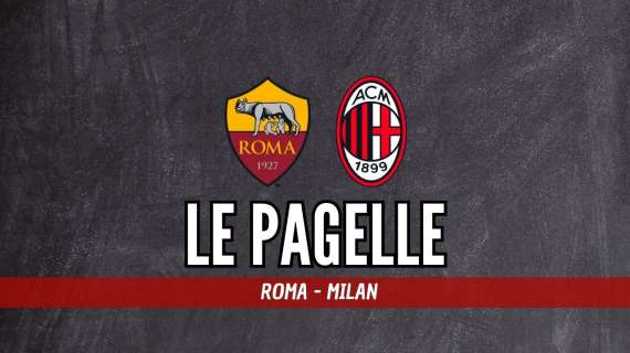 Roma-Milan 3-1, voti e pagelle: si salvano in pochi. Follia Gimenez