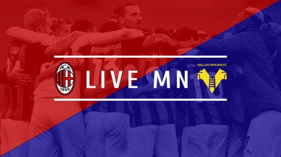 LIVE MN - Milan-Verona (2-2) - Errori, sprechi e rammarico: pari che sta stretto