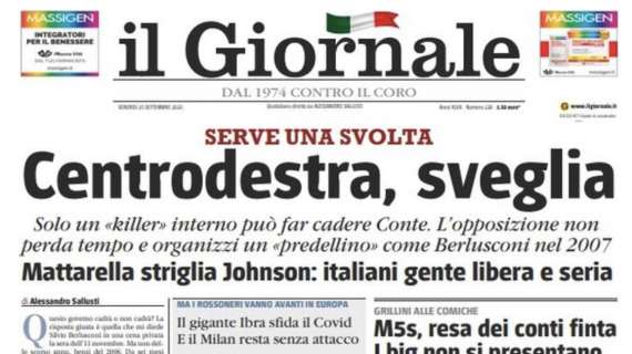Il Giornale: "Il gigante Ibra sfida il Covid. E il Milan resta senza attacco"