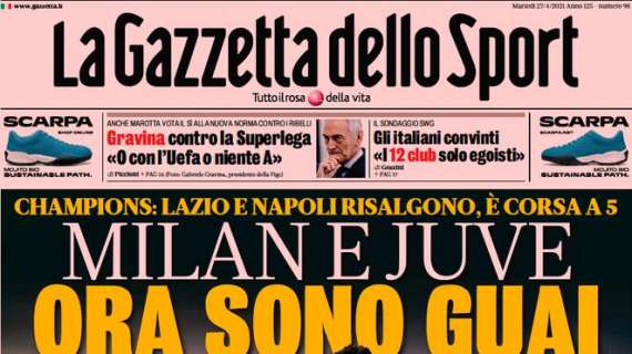 Milan e Juve, La Gazzetta dello Sport: "Ora sono guai"