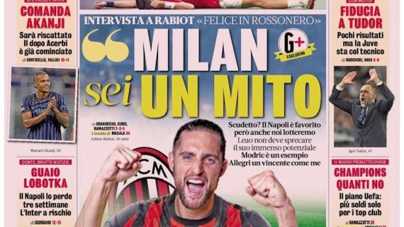 La Gazzetta apre con le parole di Rabiot: “Milan, sei un mito”