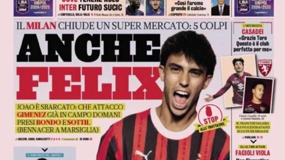 L'apertura della Gazzetta sul mercato del Milan: "Anche Felix"