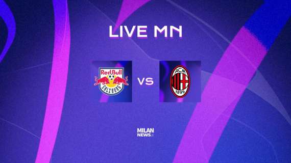 LIVE MN - SAL-MIL (1-1): partita tosta alla RedBull Arena, il Milan non va oltre il pari