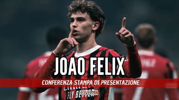 LIVE MN - Joao Felix: "Inter interessata? Vero. Ma avevo già scelto di venire al Milan. Kaká il mio idolo"