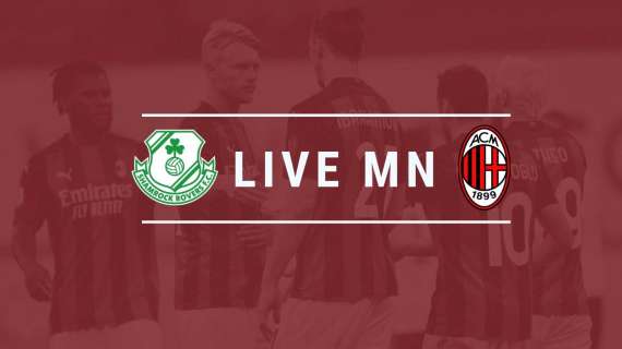 LIVE MN - Shamrock Rovers-Milan (0-2): in Irlanda bastano Ibra e Calha, passano i rossoneri