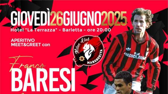 Evento del Milan Club Margherita di Savoia con Baresi e Serginho come ospiti: i dettagli