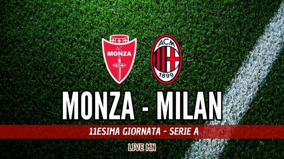 LIVE MN - Monza-Milan (0-1): occasionissima Leao, dentro Calabria e Musah