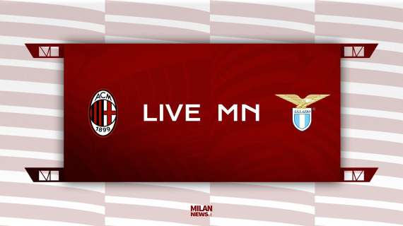 LIVE MN - Milan-Lazio (2-0). Finisce il match! Leao-Ibra: il Milan divora la Lazio e fa tre su tre in Serie A