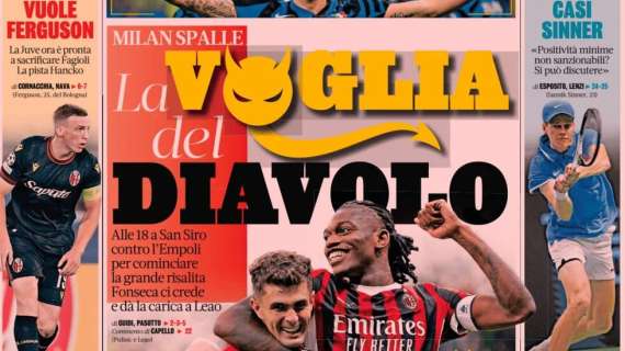 La Gazzetta in apertura sul Milan: "La voglia del Diavolo"