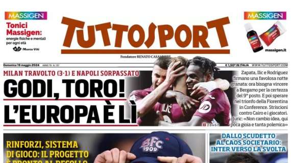 Tris del Torino al Milan. Tuttosport in prima pagina: "Godi, Toro! L'Europa è lì"