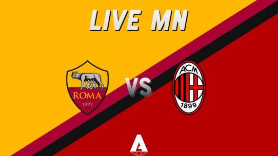 LIVE MN - Roma-Milan (2-1) - Altro giro, altro scivolone