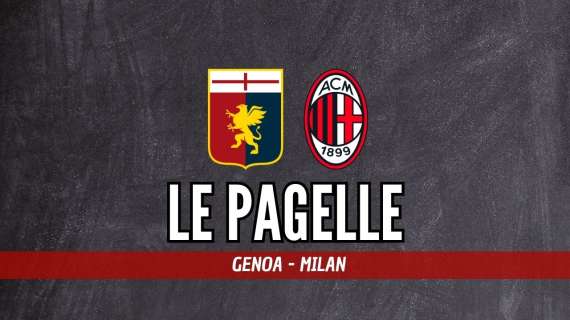 Genoa-Milan 1-2, voti e pagelle dei rossoneri