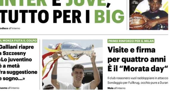 Il QS sul Milan: "Visite e firma per quattro anni. E' il Morata day"