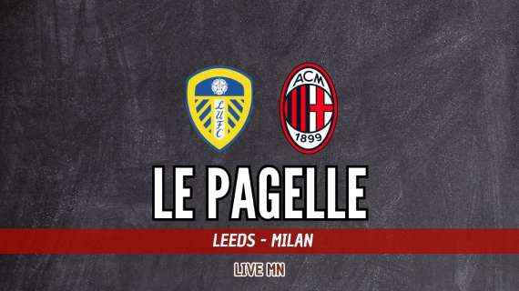 Leeds-Milan 1-1, promossi e rimandati. Jashari stupisce Allegri, Estupinan in crescita