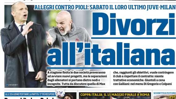 Tuttosport in prima pagina su Allegri e Pioli: “Divorzi all’italiana”