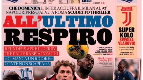 L'apertura della Gazzetta sul derby di Milano: "All'ultimo respiro"