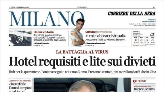 Corriere di Milano: "Incredibile! Fanno i tamponi ai calciatori e non ai medici"