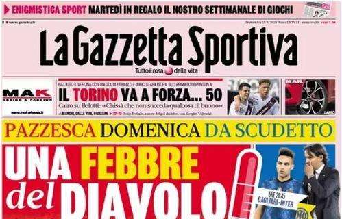 La Gazzetta dello Sport in prima pagina: “Una febbre del Diavolo"