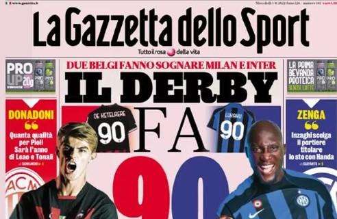 L'apertura della Gazzetta su Milan e Inter: "Il derby fa 90"
