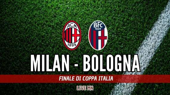 LIVE MN - Milan - Bologna (0-1): game over. Prestazione inguardabile, la Coppa Italia vola via
