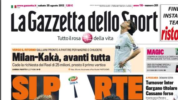 Gazzetta: "Milan-Kakà, avanti tutta"